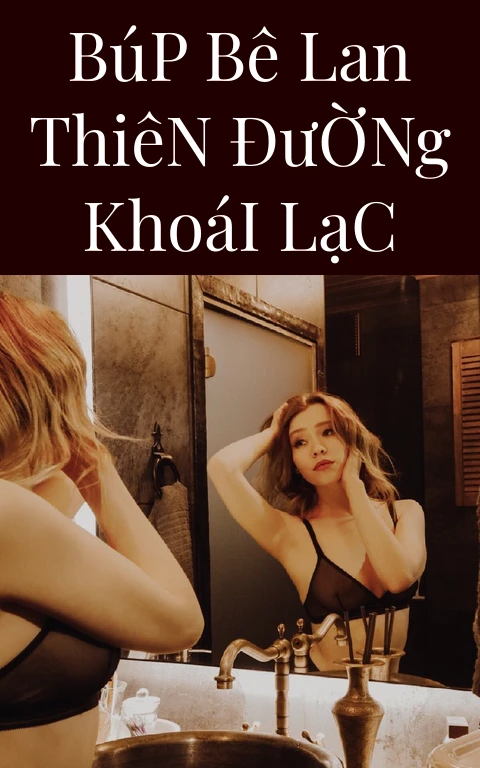 Búp Bê Lan Thiên Đường Khoái Lạc