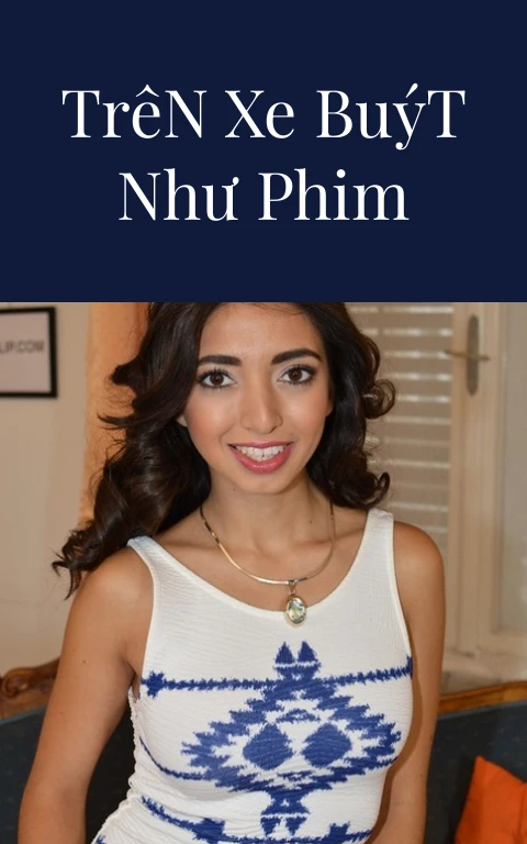 Đụ Sướng Trên Xe Buýt Như Phim Akiho