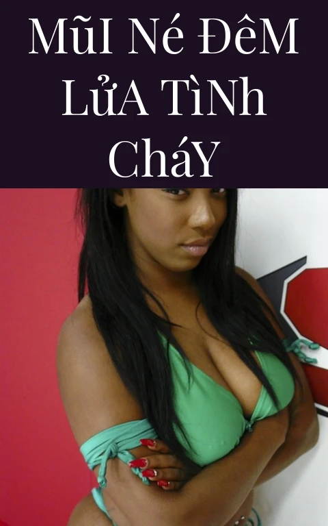 Mũi Né Đêm Lửa Tình Cháy