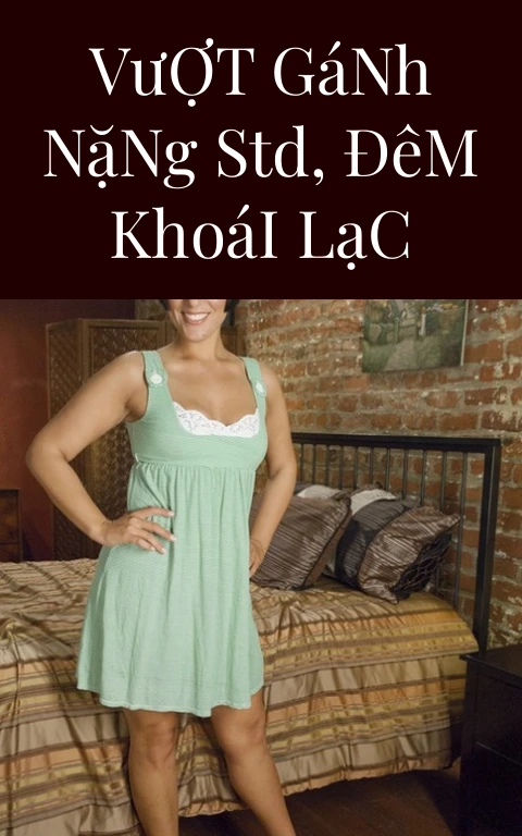 Vượt Gánh Nặng STD, Đêm Khoái Lạc