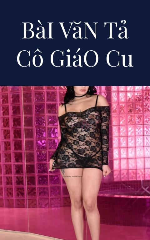 Bài Văn Tả Cô Giáo Cu