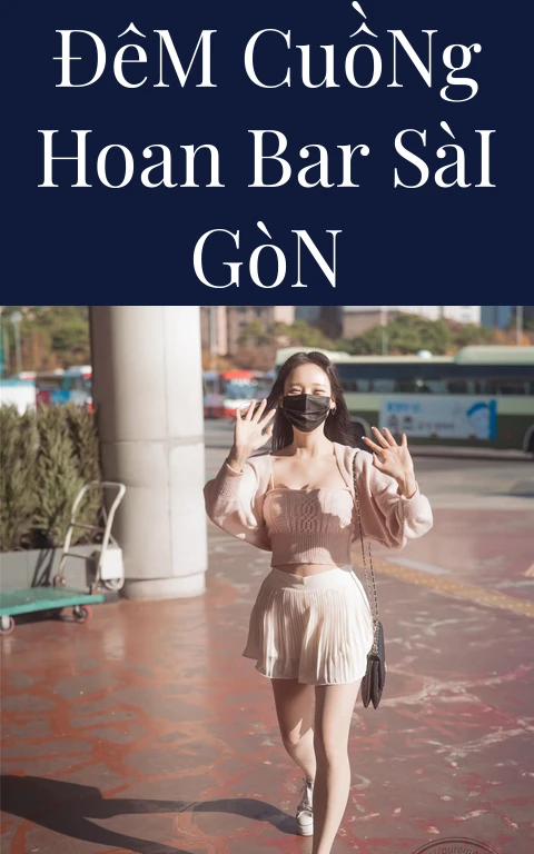 Đêm Cuồng Hoan Bar Sài Gòn