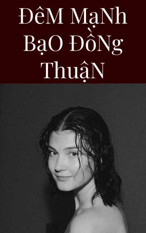 Đêm Mạnh Bạo Đồng Thuận