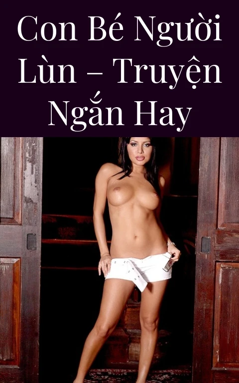 Con Bé Người Lùn – Truyện Ngắn Hay