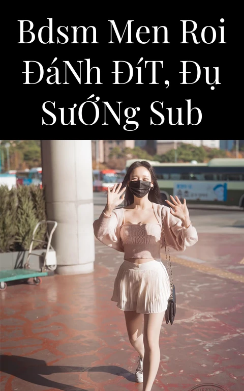 BDSM Men Roi Đánh Đít, Đụ Sướng Sub