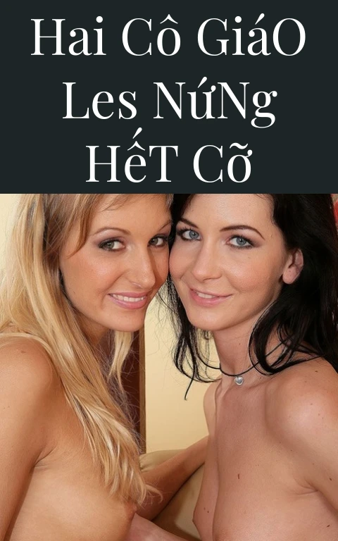 Hai Cô Giáo Les Nứng Hết Cỡ