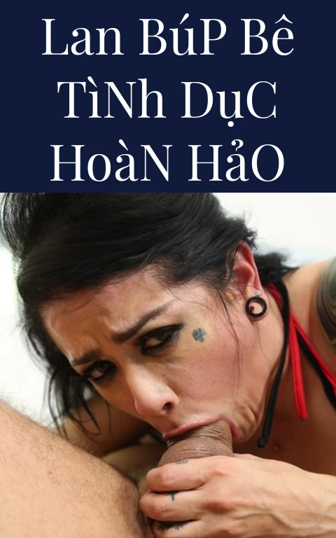 Lan Búp Bê Tình Dục Hoàn Hảo