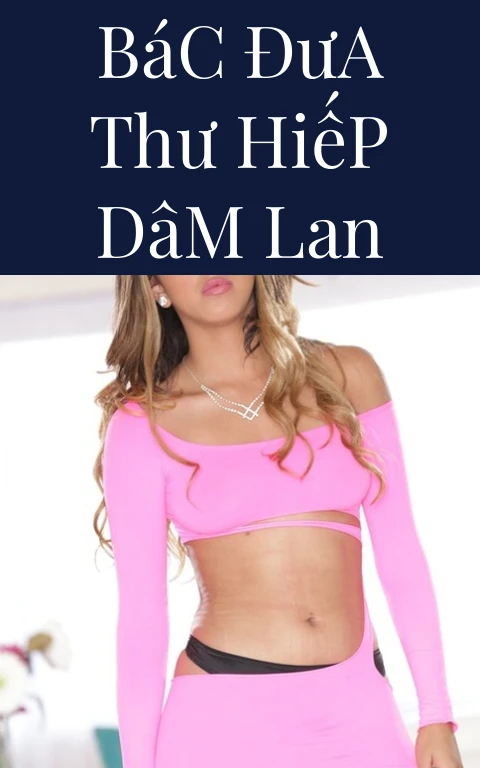 Bác Đưa Thư Hiếp Dâm Lan