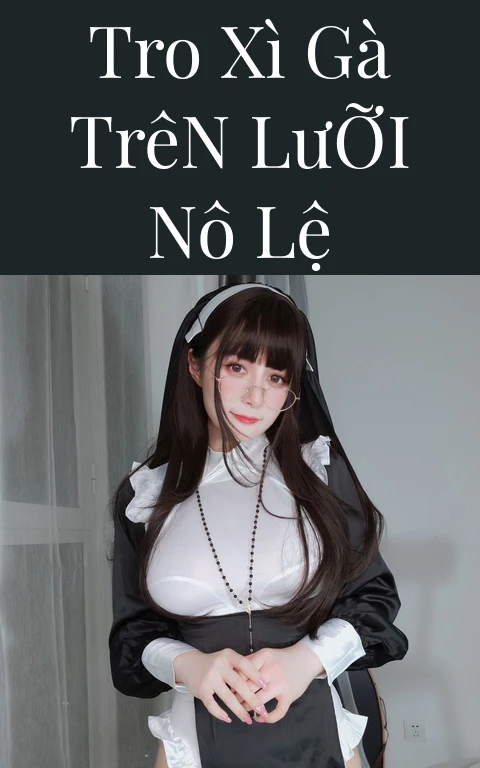 Tro Xì Gà Trên Lưỡi Nô Lệ