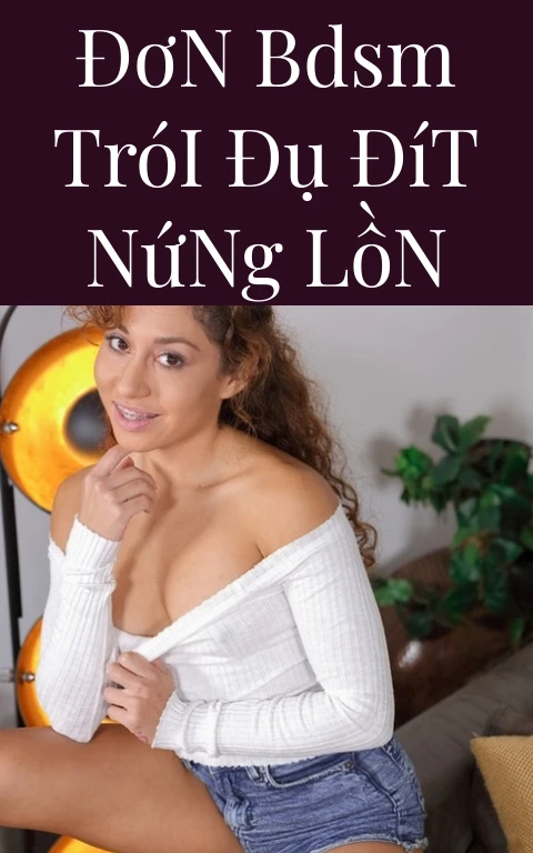 Đơn BDSM Trói Đụ Đít Nứng Lồn