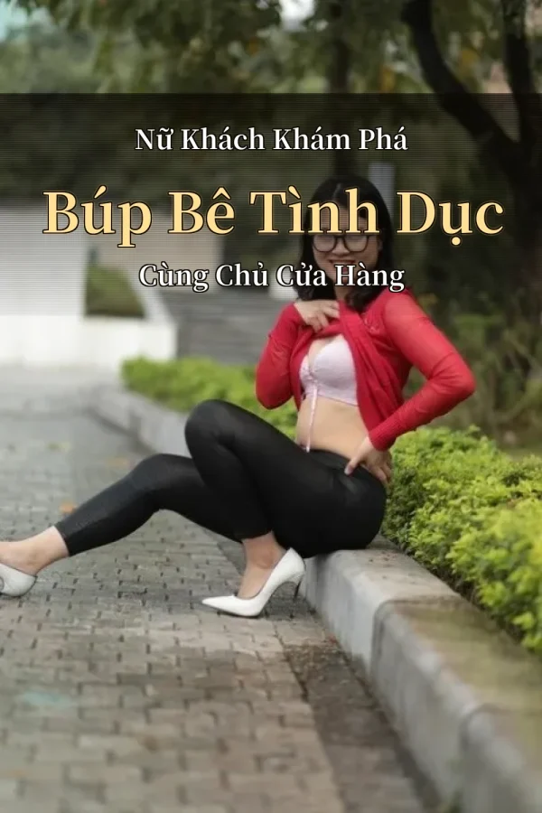 Nữ Khách Khám Phá Búp Bê Tình Dục Cùng Chủ Cửa Hàng