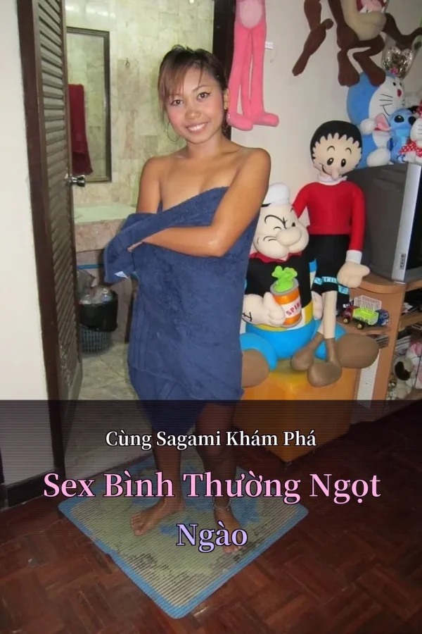 Cùng Sagami Khám Phá Sex Bình Thường Ngọt Ngào