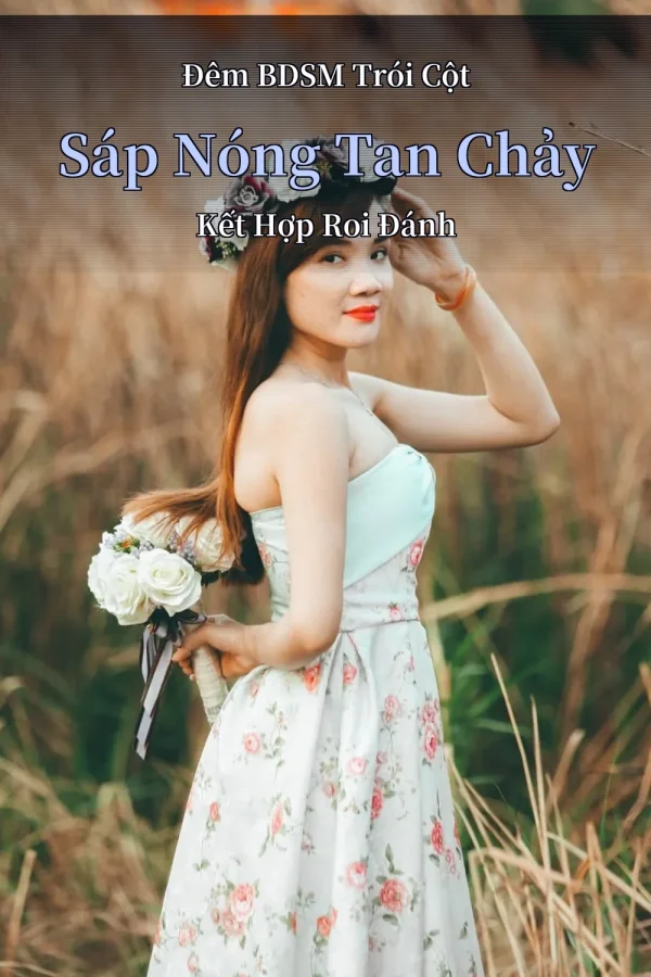 Đêm BDSM Trói Cột Sáp Nóng Tan Chảy Kết Hợp Roi Đánh