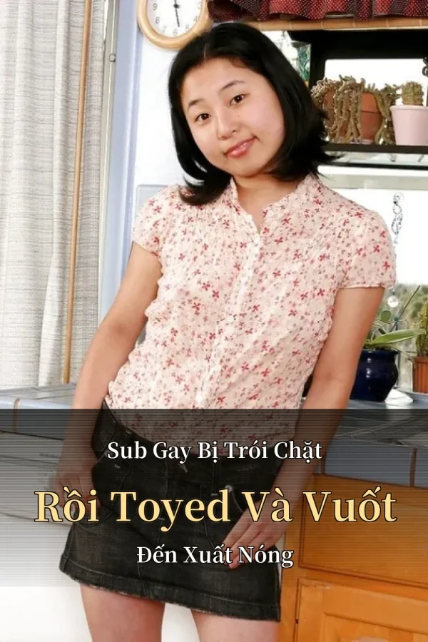 Sub Gay Bị Trói Chặt Rồi Toyed Và Vuốt Đến Xuất Nóng