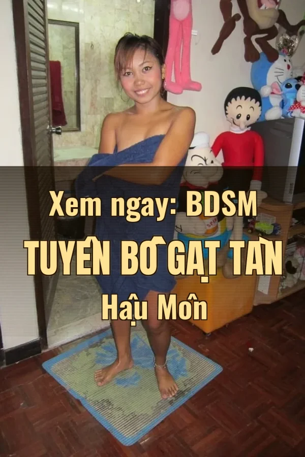 Xem ngay: BDSM Tuyên Bố Gạt Tàn Hậu Môn