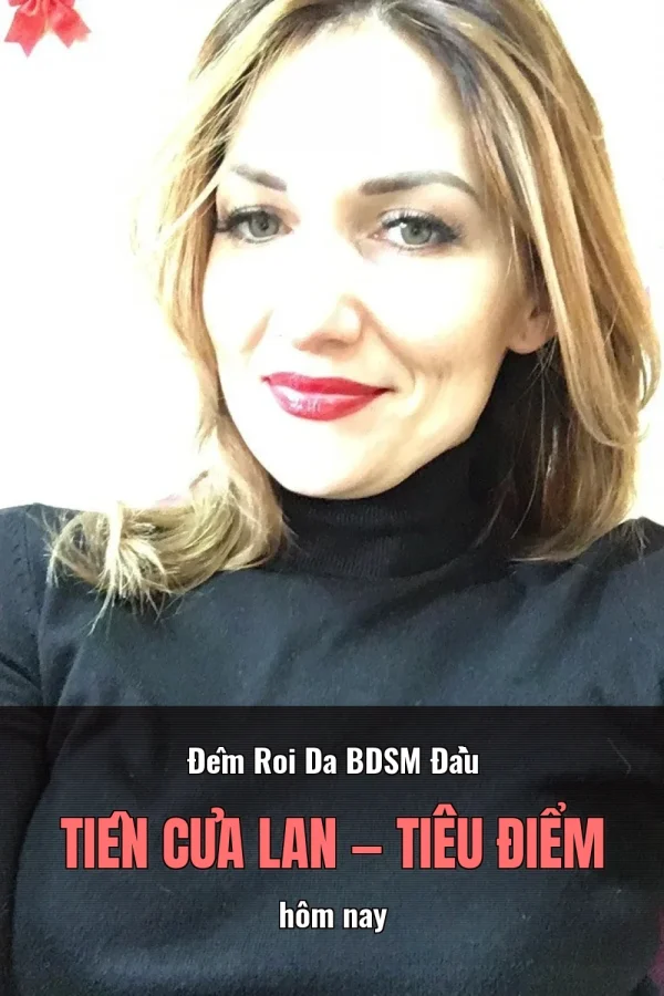 Đêm Roi Da BDSM Đầu Tiên Của Lan — Tiêu điểm hôm nay
