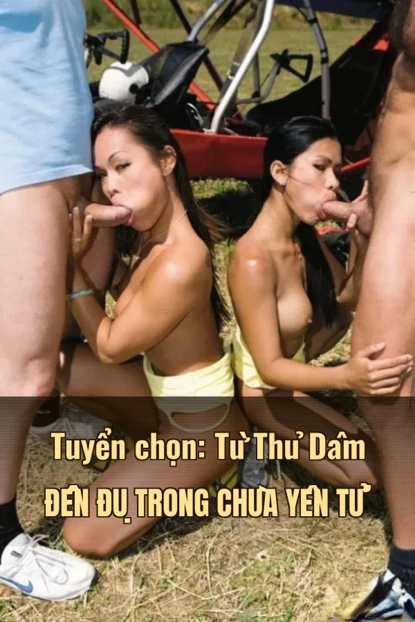 Tuyển chọn: Từ Thủ Dâm Đến Đụ Trong Chùa Yên Tử