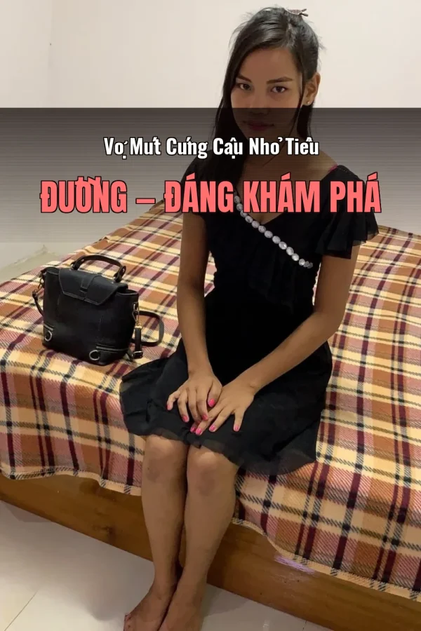 Vợ Mút Cứng Cậu Nhỏ Tiểu Đường — Đáng khám phá