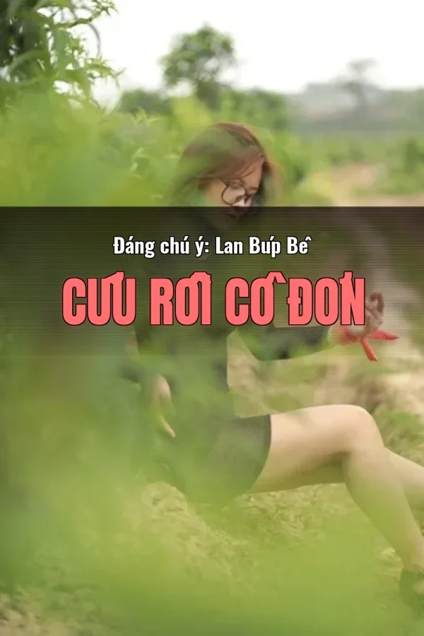 Đáng chú ý: Lan Búp Bê Cứu Rỗi Cô Đơn