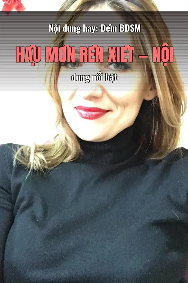 Nội dung hay: Đêm BDSM Hậu Môn Rên Xiết — Nội dung nổi bật