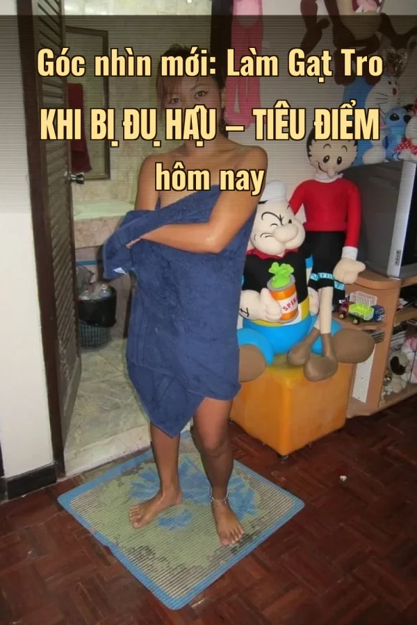 Góc nhìn mới: Làm Gạt Tro Khi Bị Đụ Hậu — Tiêu điểm hôm nay