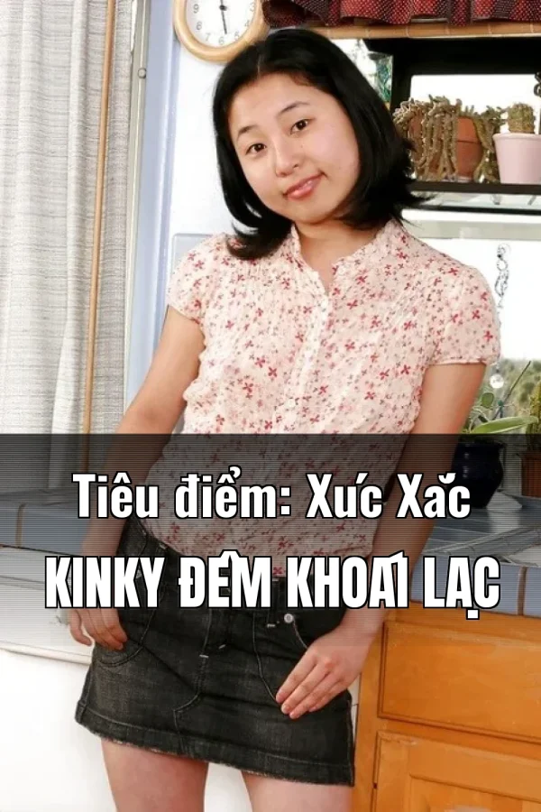 Tiêu điểm: Xúc Xắc Kinky Đêm Khoái Lạc