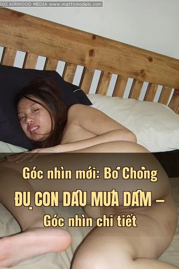 Góc nhìn mới: Bố Chồng Đụ Con Dâu Mưa Dâm — Góc nhìn chi tiết