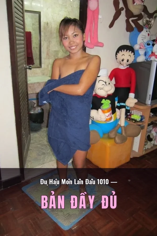 Đụ Hậu Môn Lần Đầu 1010 — Bản đầy đủ