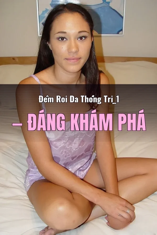 Đêm Roi Da Thống Trị_1 — Đáng khám phá