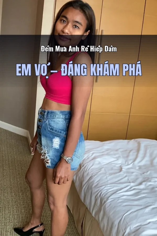 Đêm Mưa Anh Rể Hiếp Dâm Em Vợ — Đáng khám phá