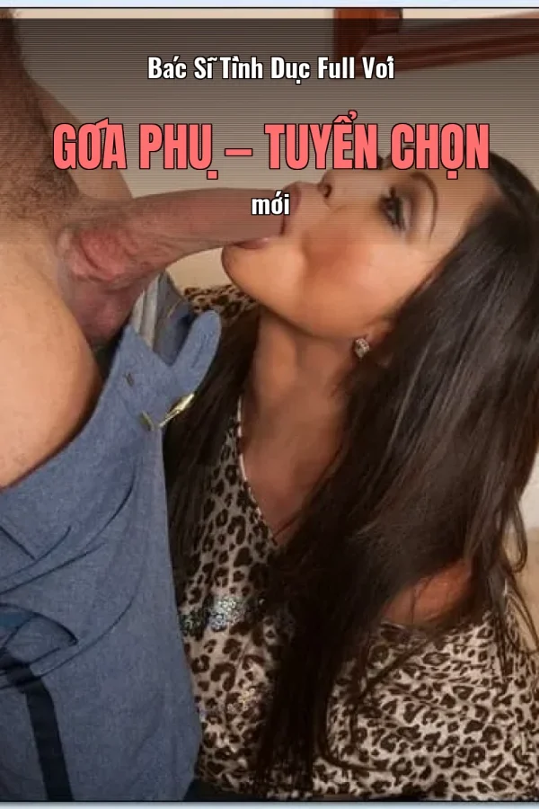 Bác Sĩ Tình Dục Full Với Góa Phụ — Tuyển chọn mới