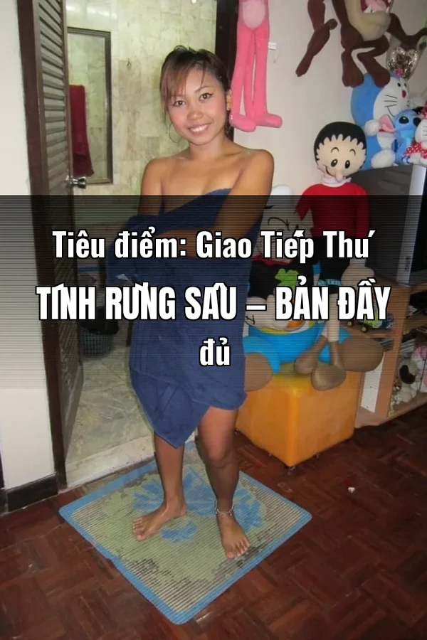 Tiêu điểm: Giao Tiếp Thú Tính Rừng Sâu — Bản đầy đủ
