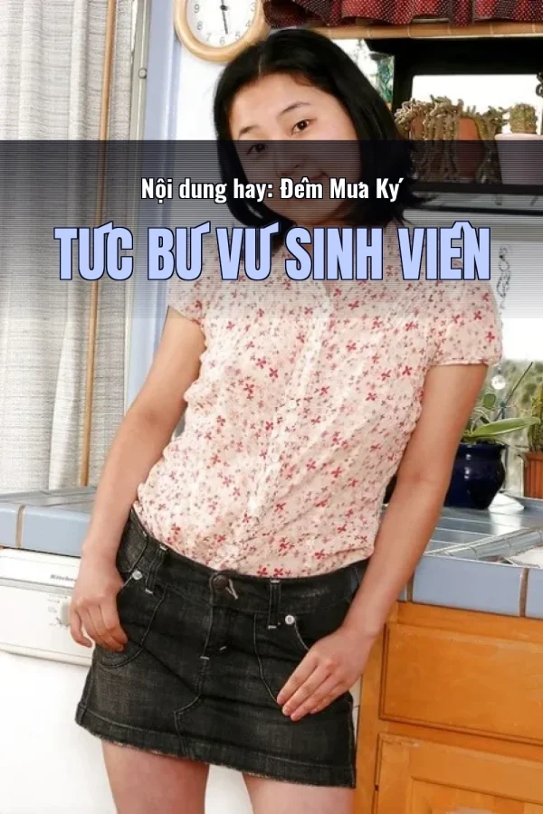 Nội dung hay: Đêm Mưa Ký Túc Bú Vú Sinh Viên