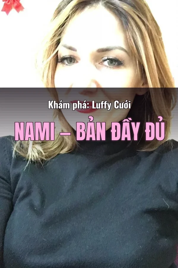 Khám phá: Luffy Cưới Nami — Bản đầy đủ