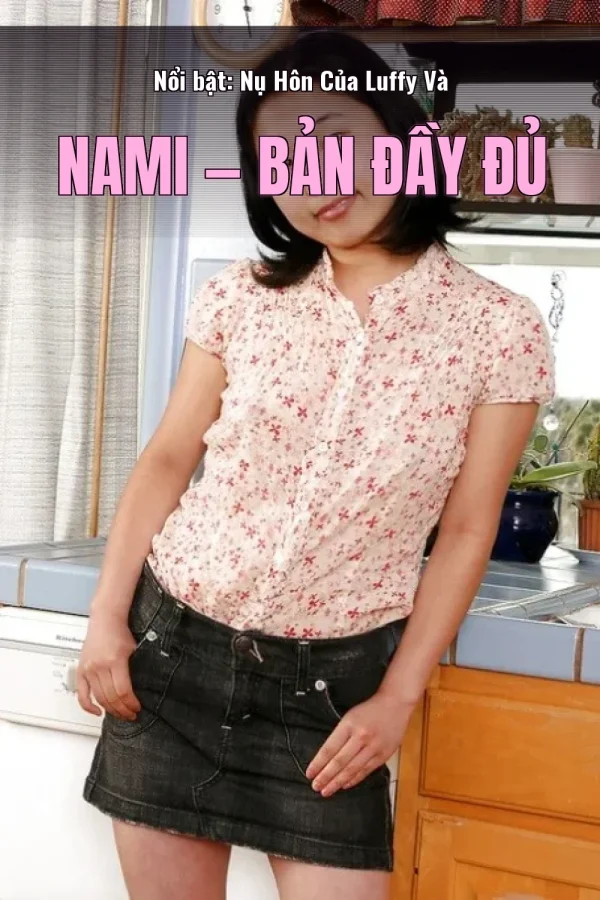 Nổi bật: Nụ Hôn Của Luffy Và Nami — Bản đầy đủ
