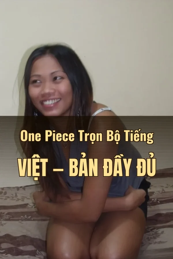 One Piece Trọn Bộ Tiếng Việt — Bản đầy đủ