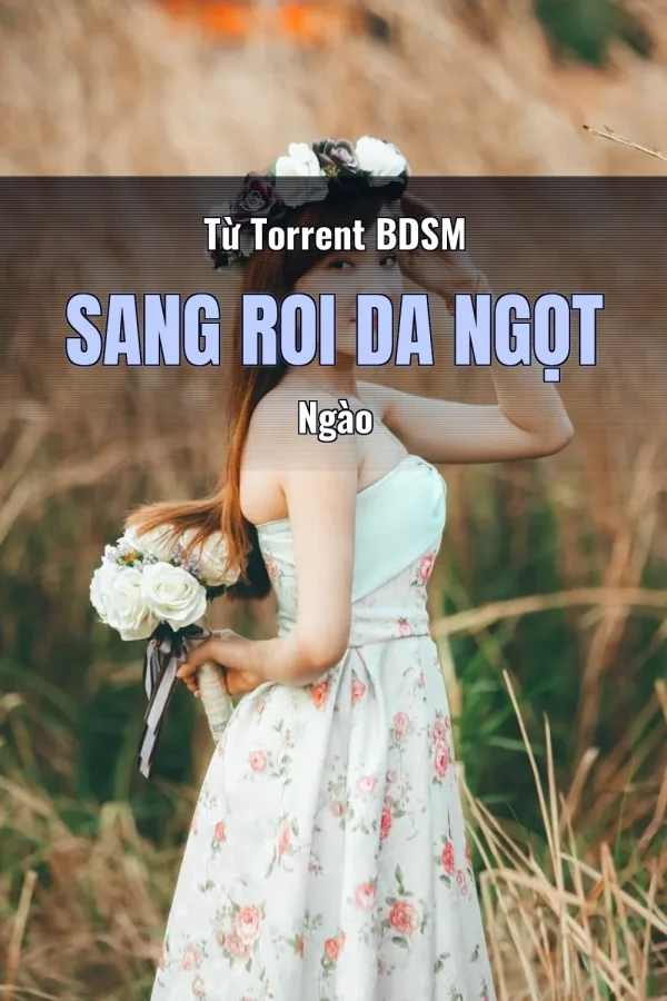 Từ Torrent BDSM Sang Roi Da Ngọt Ngào