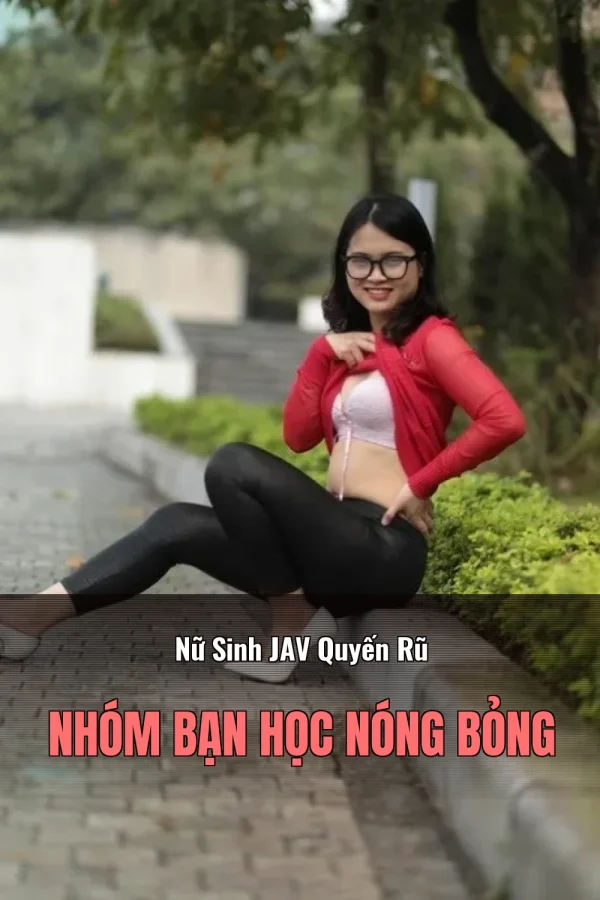 Nữ Sinh JAV Quyến Rũ Nhóm Bạn Học Nóng Bỏng