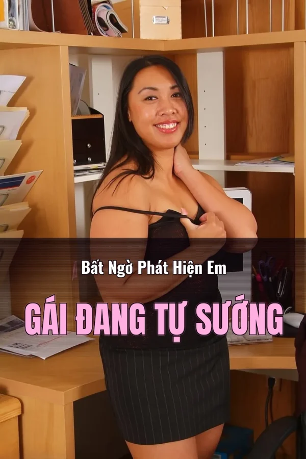 Bất Ngờ Phát Hiện Em Gái Đang Tự Sướng