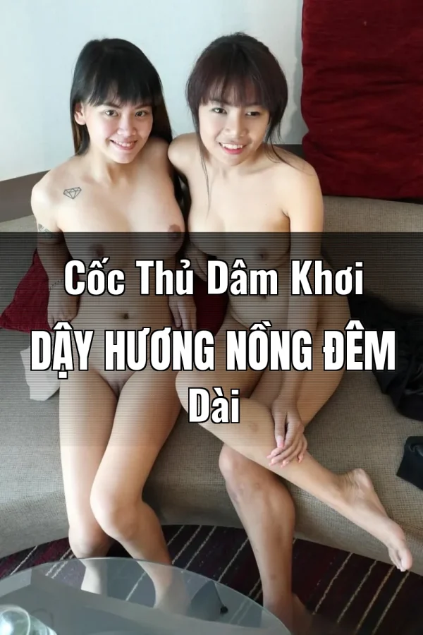 Cốc Thủ Dâm Khơi Dậy Hương Nồng Đêm Dài
